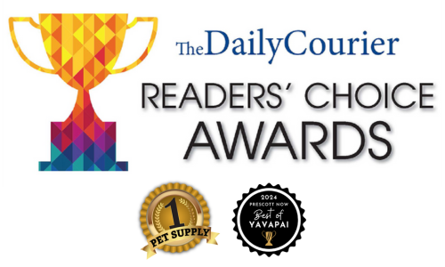 Voted #1 Pet Store in Prescott Now’s Best of Yavapai and the Daily Courier’s Readers’ Choice Awards graphics